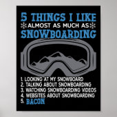Poster Snowboard Snowboard Bacon 5 choses que j'aime Almo (Devant)