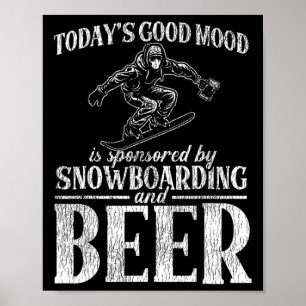 Poster Snowboard Snowboard Bière La bonne humeur d'aujour