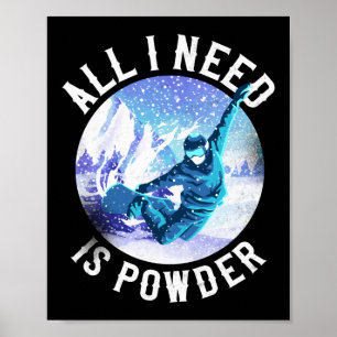 Poster Snowboard Tout Ce Dont J'Ai Besoin Est Vintage En