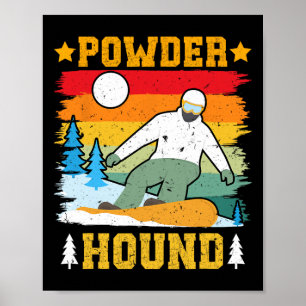 Poster Snowboarder Poudre Hound Funny Snowboard Kids
