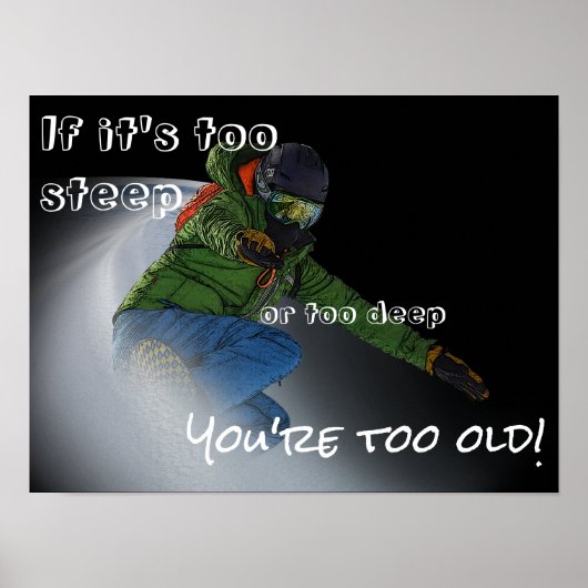 Poster Snowboarder - Si c'est trop escarpé (Devant)
