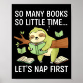 Poster So Many Books Little Time Nap First Sloth (Devant)