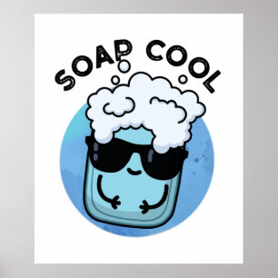 Poster Soap Cool Funny Soap Pun