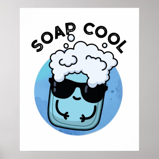 Poster Soap Cool Funny Soap Pun (Devant)
