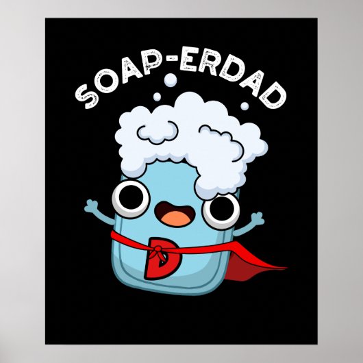Poster Soap-erdad Drôle Soap Papa Pun Dark BG (Devant)