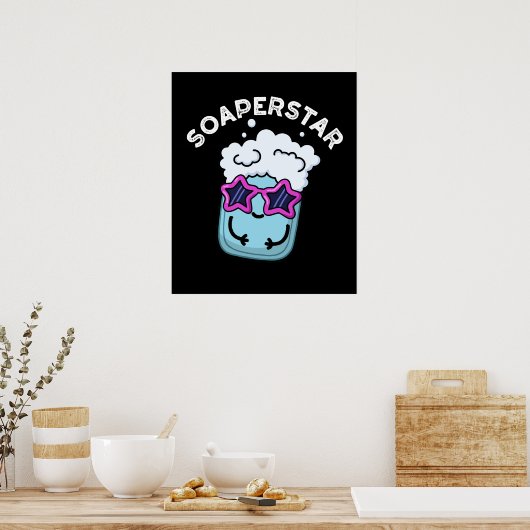 Poster Soaperstar Funny Soap Pun Dark BG (Cuisine)