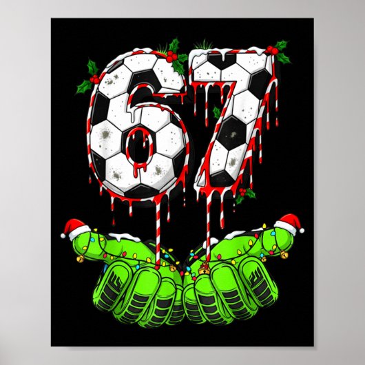 Poster Soccer 67 Six Seven Funny Gen Alpha Meme Drip Chri (Devant)