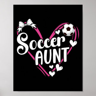 Poster Soccer Aunt Heart Aunt Of A Soccer Player Auntie 