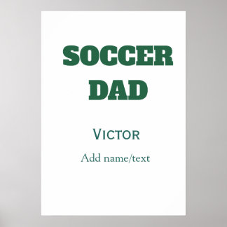 POSTER SOCCER DAD FOOTBALL FATHERS DAY GIFTS GREEN SIMPLE