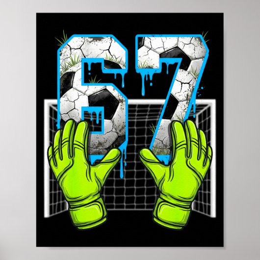 Poster Soccer Drip 67 Six Seven Funny Gen Alpha Meme Desi (Devant)