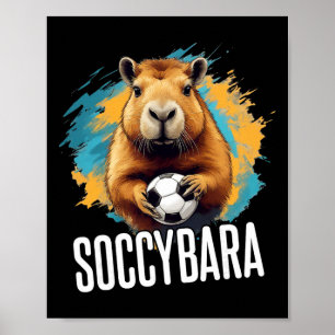 Poster Soccybyra Delight - Capybyra Avec Footbyll Soccer 