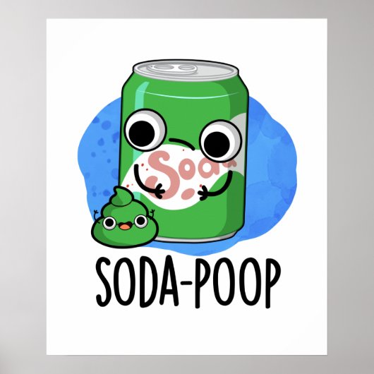 Poster Soda Poop Drôle Boisson Pun (Devant)
