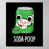 Poster Soda Poop Drôle Boisson Pun Dark BG (Devant)