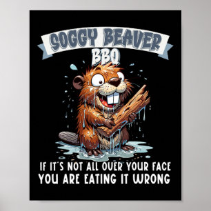 Poster Soggy Beaver Bbq Si ce n'est pas tout sur votre vi