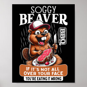 Poster Soggy Beaver Rbecue Bbq Dirty Drôle Humour Beaver