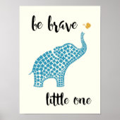 Poster Sois Brave Petit - Éléphant Bébé Bleu (Devant)