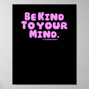 Poster Sois Gentil À Ton Esprit. V3c