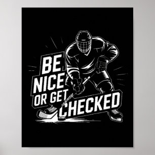 Poster Sois gentil ou fais-toi vérifier Funny Ice Hockey