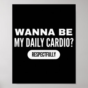 Poster Sois ma cardio quotidienne Citation de gym drôle