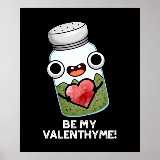 Poster Sois Ma Saint-Valentin Thym Funnny Valentin Jeu de (Devant)