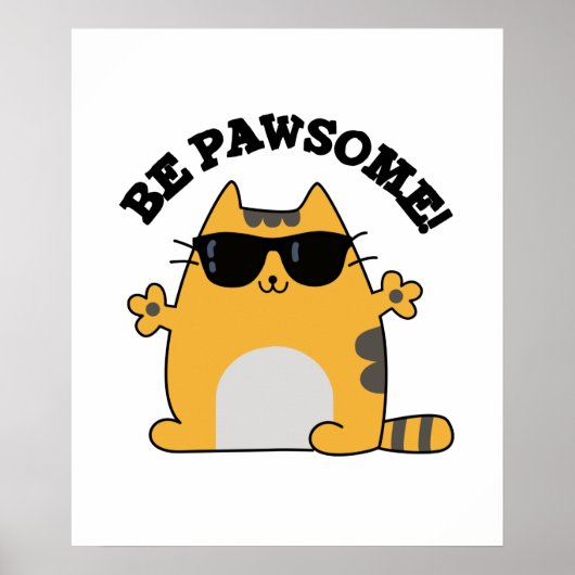Poster Sois Paw-some Funny Awesome Chat Pun (Devant)