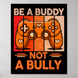 Poster Sois un ami, pas un harceleur Gamer Boys Unity Day