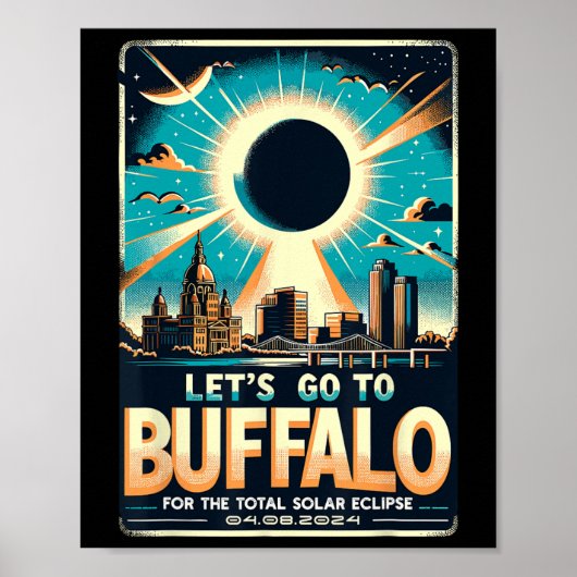 Poster Solar Eclipse 2024 Let#39 ; s Go To Buffalo New Yo (Devant)