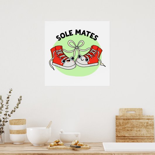 Poster Sole Mates Funny Chaussure Pun (Cuisine)