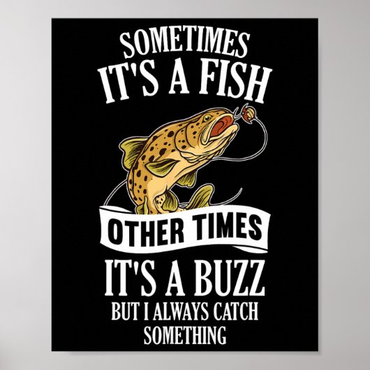 Poster Sometimes It's A Fish Other Times It's A Buzz- Fun (Devant)