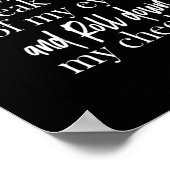 Poster sometimes memsneak out of my eyes and rold (Coin)