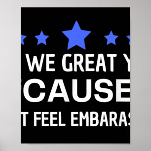 Poster Sommes-Nous Bien Encore Parce Que Je Me Sens Embar