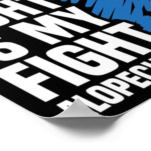 Poster Son combat est mon combat Blue Ribbon Alopecia (Coin)