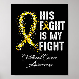 Poster Son combat est mon combat Ruban d'or Cancer infant