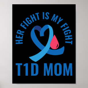 Poster Son combat est mon combat T1d Maman Connaissance d