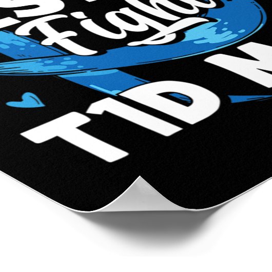 Poster Son combat est mon combat T1d Maman Connaissance d (Coin)