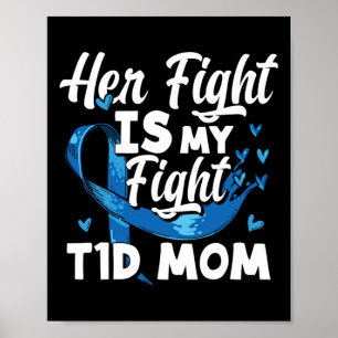 Poster Son combat est mon combat T1d Maman Connaissance d