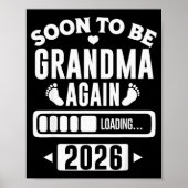 Poster Soon To Be Grandma Again 2026 Loading New Baby Ann (Devant)