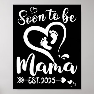 Poster Soon To Be Mama Est 2025 Fête des mères Première F