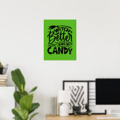 Poster Sorcière Il Vaut Mieux Avoir Mon Bonbon (Bureau à domicile)