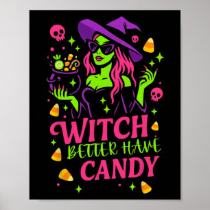 Poster Sorcière mieux avoir Candy Funny Halloween design