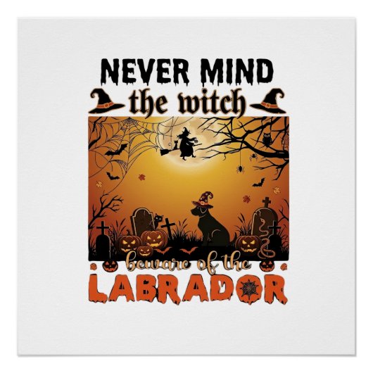 Poster Sorcière, N'importe, Labrador Méfiez-vous Chien de (Devant)