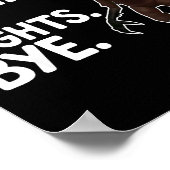 Poster Sorry Can't 99 Nights Bye Y Deer Gamer Fan  (Coin)