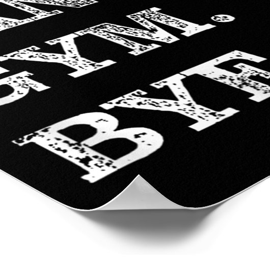 Poster Sorry Can't Gym Bye - Weightlifting Muscles Workou (Coin)