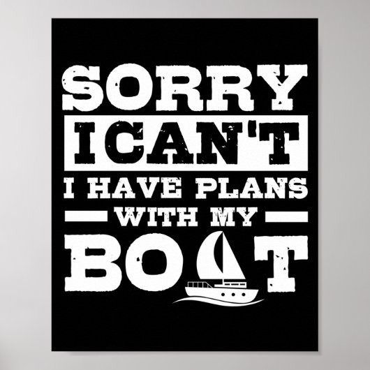 Poster Sorry can't have plans with boat funny boating (Devant)