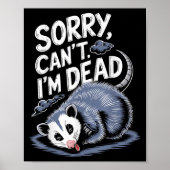 Poster Sorry Can't I'm Dead Funny Ssum Character Playing (Devant)
