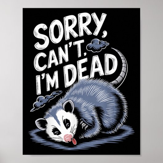 Poster Sorry Can't I'm Dead Funny Ssum Character Playing (Devant)