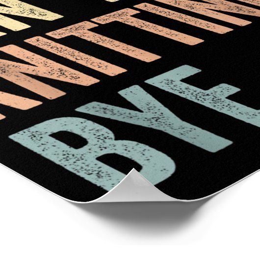 Poster Sorry Can't Knitting Bye Funny Knitting Lovers (Coin)