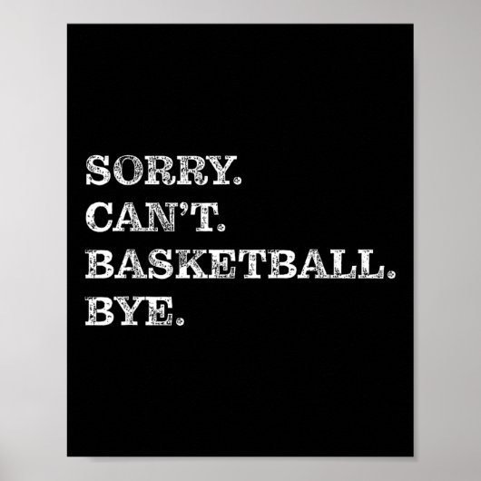 Poster Sorry Can't Sketll Bye - Funny  (Devant)