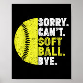 Poster Sorry Can't Softball Bye Adult Humor Saying Girls (Devant)