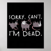 Poster Sorry Can't Ssum Dead Funny Ossum Fake Death Trash (Devant)